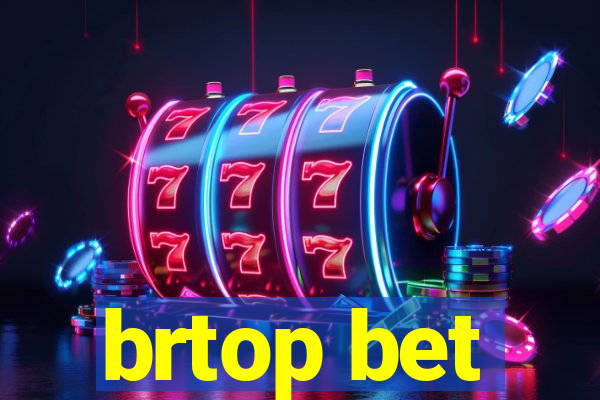 brtop bet